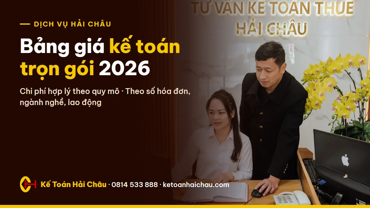 Bảng giá dịch vụ kế toán trọn gói 2026: phí tính theo những gì?