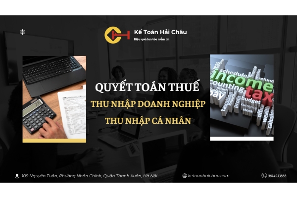 Dịch vụ quyết toán thuế Thu nhập doanh nghiệp (TNDN) và Thuế Thu nhập cá nhân (TNCN)