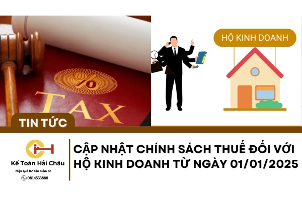 Cập Nhật Chính Sách Thuế Đối Với Hộ Kinh Doanh Từ Ngày 01/01/2025 Cập Nhật Chính Sách Thuế Đối Với Hộ Kinh Doanh Từ Ngày 01/01/2025